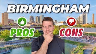 PROS and CONS of Living in Birmingham Alabama