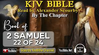 10-Book of 2 Samuel | By the Chapter | 22 of 24 Chapters Read by Alexander Scourby | God is Love!