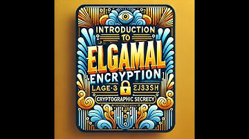 Introduction to ElGamal Encryption