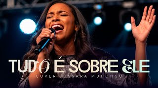 Tudo  Sobre Ele  Cover Jussara Muhongo