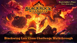 Blackwing Lair Class Challenge Walkthrough - Blackrock Mountain: A Hearthstone Adventure