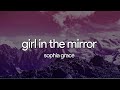 sophia grace girl in the mirror (lyrics)