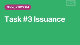 Node.js Task 3 issuance + Q & A