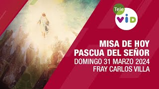 Misa de Pascua, Domingo Resurrección 31 Marzo 2024 ⛪ #SemanaSanta2024 #DomingoResurrección #TeleVID