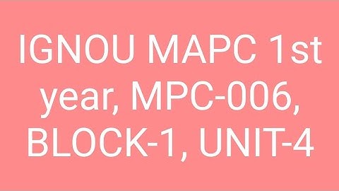 #MPC 006, BLOCK-1, UNIT-4