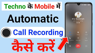 techno ke mobile me apne aap call recording kaise kare |tecno pova me auto call recording kaise kare