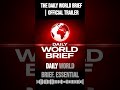 The Daily World Brief | Official Trailer | The Daily World Brief | Global News, Headlines &amp;...