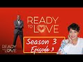 Ready to Love Recap & Review| Season 3 Episode 3 | Watch What YOU Say