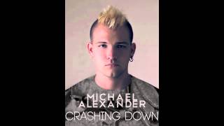 Michael Alexander - Crashing Down