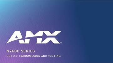 AMX N2600 Encoders & Decoders | USB 2.0 Transmission & Routing