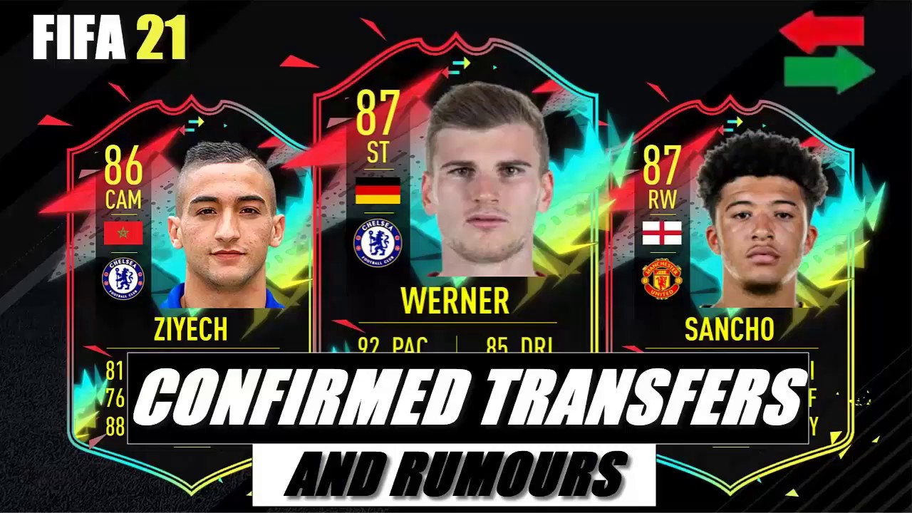 FIFA 21 | CONFIRMED TRANSFERS & RUMOURS! 😱🔥| WERNER,SANCHO ...