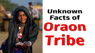 Unknow Facts of Oraon Tribe | Oraon Tribe | Dravidian History @VedasAcademy