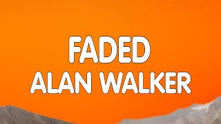 Alan Walker - Faded (Lyrics)