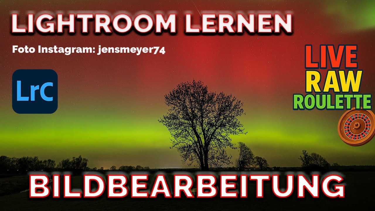 Adobe Lightroom LERNEN Bildbearbeitung - RAW Roulette
