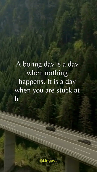 How do you describe a boring day?