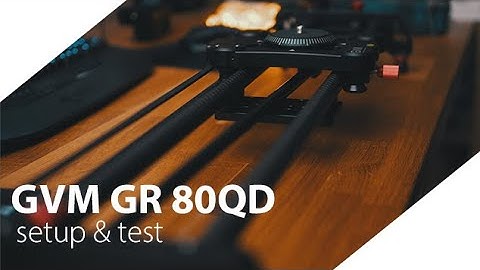 GVM GR 80QD Motorized Slider | Setup & Sample Footage