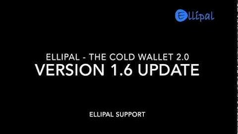 ELLIPAL Hardware wallet FIRMWARE UPDATE - Now supports XRP, DGB, LTC, DASH, ETC, USDT, CMT