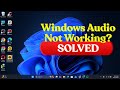 Windows 10/11 Sound Not Working — FIX Audio in 2025