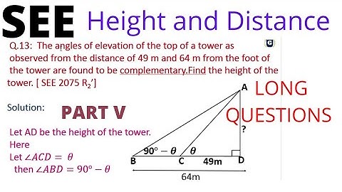 SEE...TRIGONOMETRY...Height and Distance..LONG QUESTIONS SOLUTION...PART V