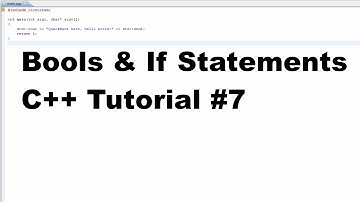 Bools & If Statements - C++ Tutorial #7