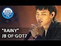 "RAINY" by JB of GOT7 [Hyena On the Keyboard/ 2018.05.09]