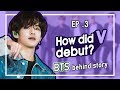 EP. 3 ) How did BTS V debut?