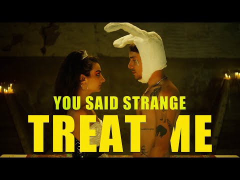 You Said Strange - Treat Me (Official Video)