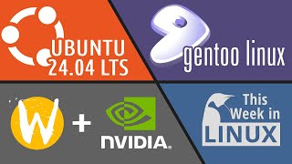 Ubuntu 24.04 Beta, Gentoo becomes SPIware, Solution to NVidia & Wayland & more Linux news