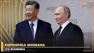 Muxuu Shiinuhu u marti qaaday Madaxweynaha Ruushka?
