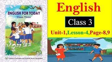 তৃতীয় শ্রেণীর ইংরেজি - ২০২৫|১ ক্লাসের ১ম অধ্যায় শেষ | Class 3 English | Unit 1,Lesson-4,Page-8,9