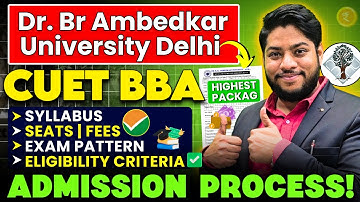 CUET BBA Dr Br Ambedkar University BBA Admission process Eligibility Fees Seats Counselling