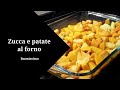 Zucca e patate al forno buonissime