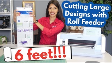 Cutting Large Designs with ScanNCut Roll Feeder : Allbrands After Hours