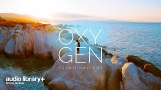 Oxygen — Scandinavianz | Free Background Music | Audio Library Release