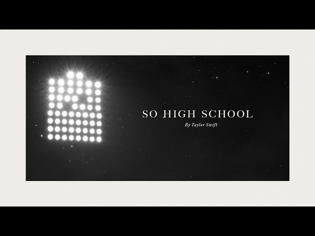 Taylor Swift -  So High School (Official Lyric Video) class=