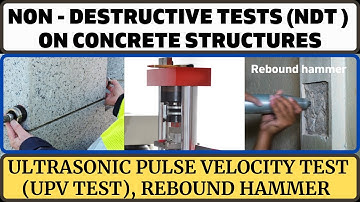 Non Destructive Testing Methods || NDT || Ultrasonic pulse velocity testing || UPV test || Rebound