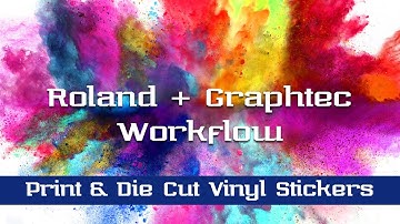 Roland + Graphtec Print & Cut Workflow