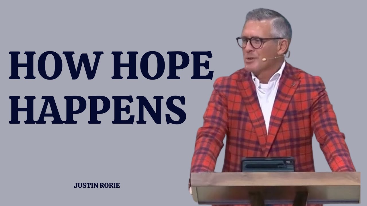 Justin Rorie - How Hope Happens - YouTube