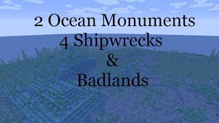 2 OCEAN MONUMENTS, 4 SHIPWRECKS & BADLANDS Minecraft Seed (Version 1.14)