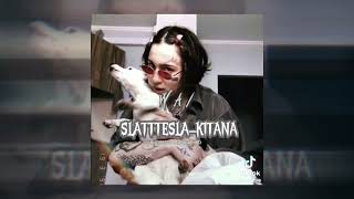 slatttesla — kitana // slowed + reverb