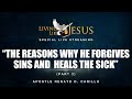 "THE REASONS WHY HE FORGIVES SINS AND HEALS THE SICK" Part 2 | LLJ Special Live Streaming