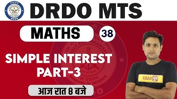 DRDO MTS /DP HEAD CONST. 2020  || Maths || By Manjeet sir || Class 38 || Simple Interest Part-3