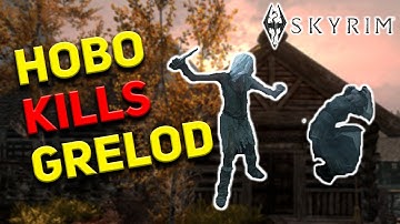 How to get a hobo to kill Grelod the Kind in Skyrim