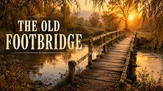 The Old Footbridge | Acoustic Folk Ballad | Gentle Harmonies & Nostalgic Memories