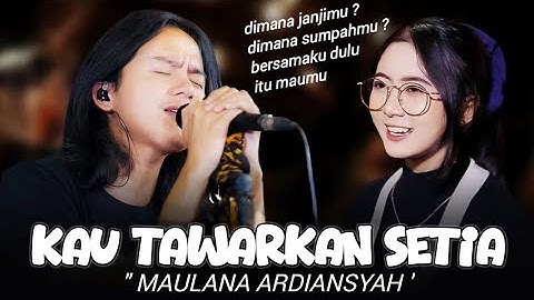 Maulana ardiansyah - Kau Tawarkan Setia || official lirik video // ska reggae