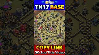 ONLY 1 STAR TH17 LEGEND BASE & WAR BASE LINK | TH17 NEW WAR BASE LINK