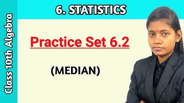 Practice set 6.2 class 10th math part 1 | chapter 6 statistics median