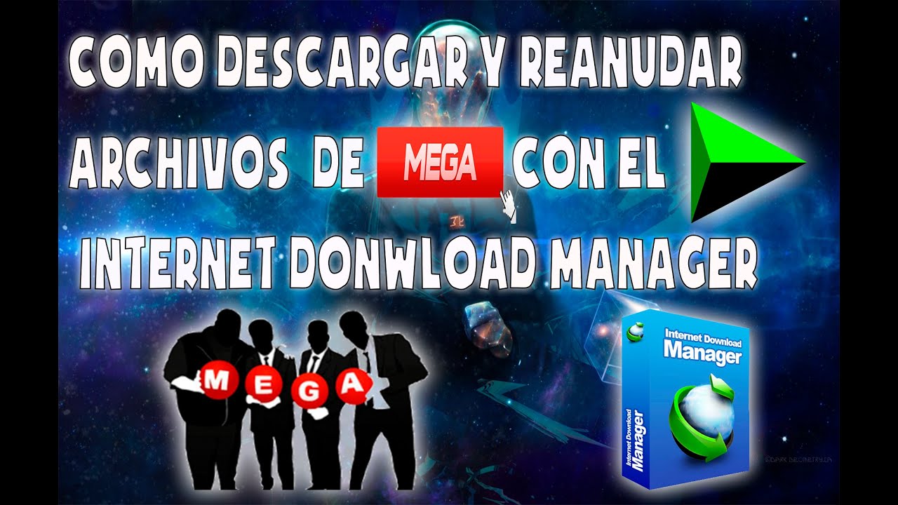 Como Descargar y Reanudar Archivos de Mega con el IDM (Internet ...