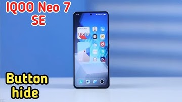Back Button Setting In Iqoo Neo 7 SE, How To Hide Back Button In Iqoo Neo 7 SE, Navigation Button