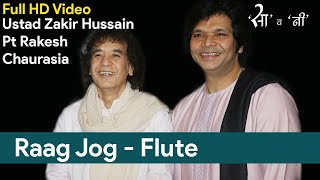 Pt Rakesh Chaurasia & Ustad Zakir Hussain I Raag Jog Flute Tabla I Indian Classical HD by Savani Events 43,607 views 2 years ago 42 minutes